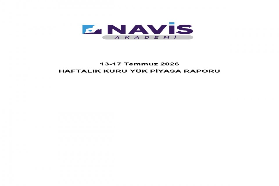 Haftalık Kuru Yük Piyasası Raporu 13-17 Temmuz 2026