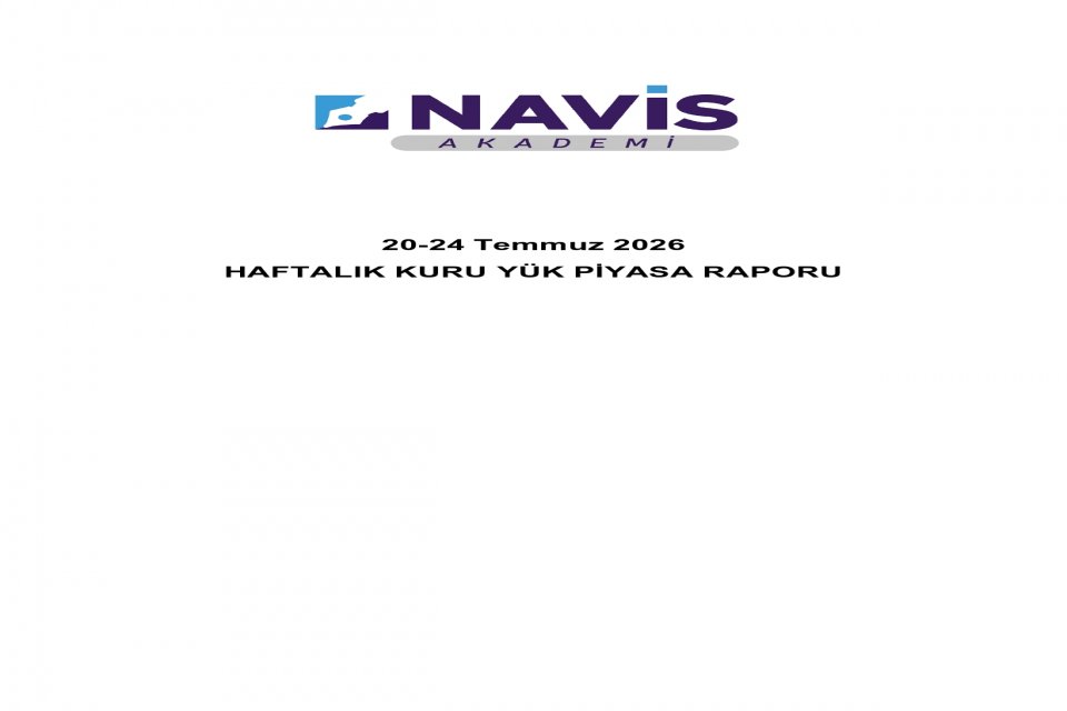 Haftalık Kuru Yük Piyasası Raporu 20-24 Temmuz 2026